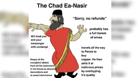 One less well-known example, beyond the Elgin Marbles and the Rosetta Stone, is an initially inconspious clay tablet, traditionally referred to as ‘The Complaint Tablet of <strong>Ea-nasir</strong>’. . Eanasir meme